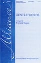 Gentle Words SATB choral sheet music cover